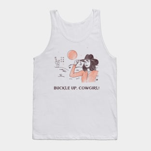 Buckle Up, Cowgirl! Tank Top